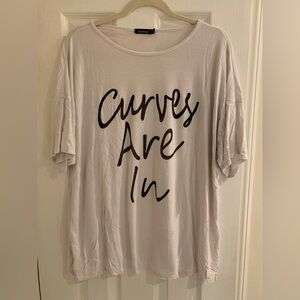 Boohoo Plus Tee- Curves Are In